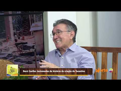 Darci Coelho e a criação do Tocantins. No Coisa Nossa na TV Norte SBT Tocantins